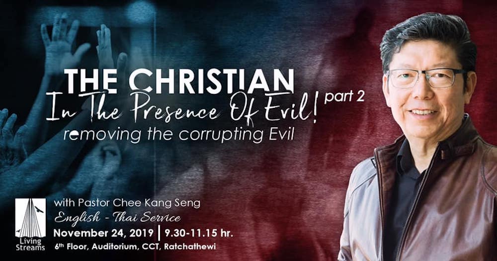The Christian in the Presence of Evil Part 2- removing the corrupting evil! Image